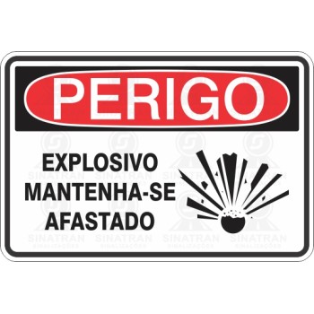 Explosivo mantenha-se afastado